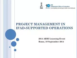 PROJECT MANAGEMENT IN IFAD-SUPPORTED OPERATIONS
