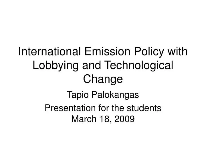 international emission policy with lobbying and technological change