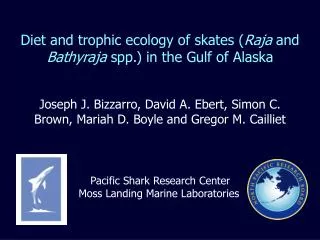 Diet and trophic ecology of skates ( Raja and Bathyraja spp.) in the Gulf of Alaska