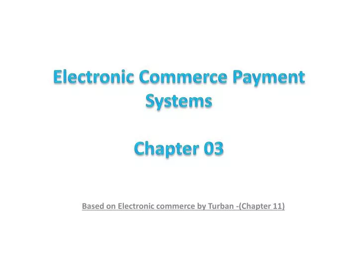 electronic commerce payment systems chapter 03