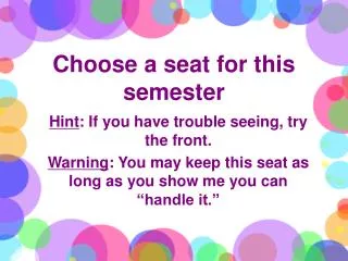 Choose a seat for this semester