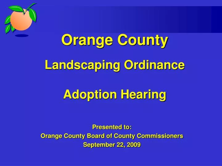 orange county landscaping ordinance adoption hearing