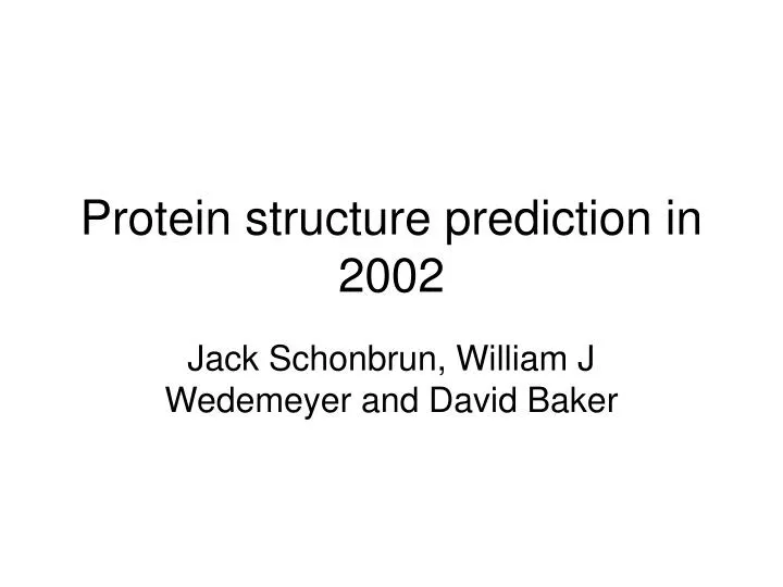 protein structure prediction in 2002