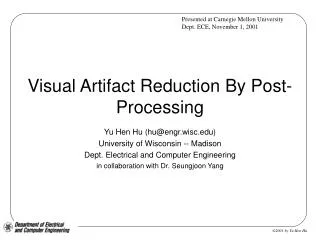Visual Artifact Reduction By Post-Processing