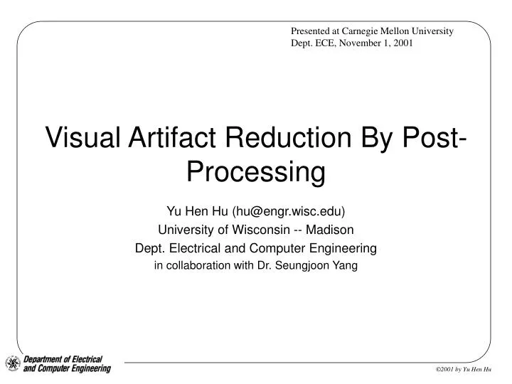 visual artifact reduction by post processing
