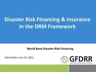 Disaster Risk Financing &amp; Insurance in the DRM Framework