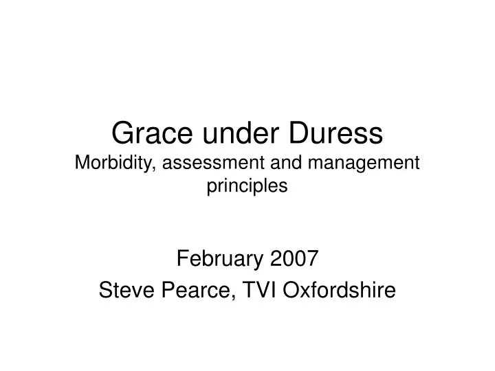 grace under duress morbidity assessment and management principles