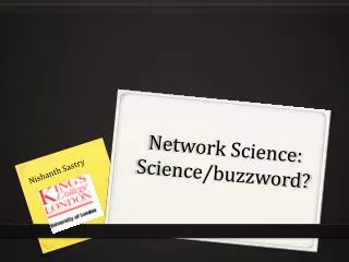 Network Science: Science/buzzword?