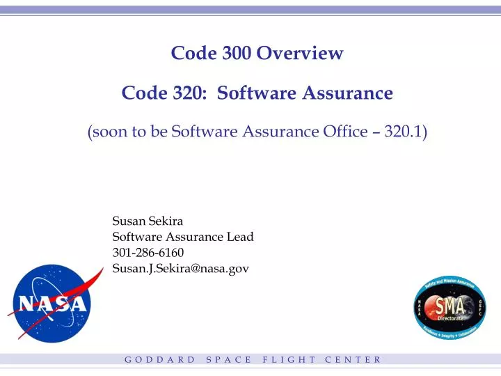 code 300 overview code 320 software assurance soon to be software assurance office 320 1