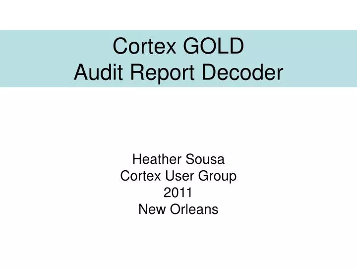 cortex gold audit report decoder