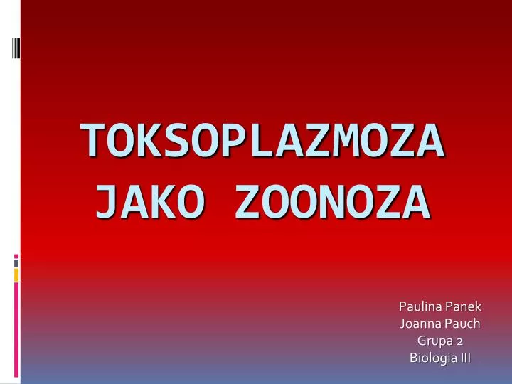 paulina panek joanna pauch grupa 2 biologia iii