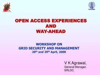 OPEN ACCESS EXPERIENCES AND WAY-AHEAD