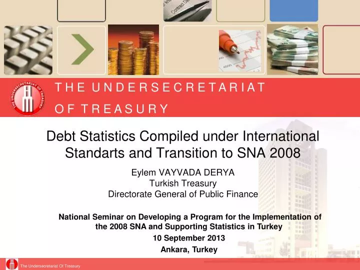 debt statistics compiled under international standarts and transition to sna 2008