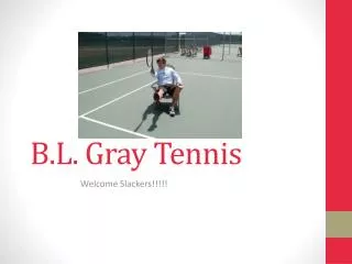 B.L. Gray Tennis