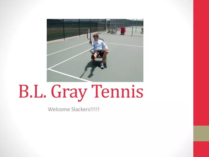 b l gray tennis