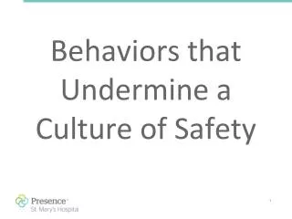 Behaviors that Undermine a Culture of Safety