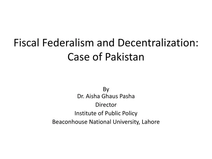 fiscal federalism and decentralization case of pakistan
