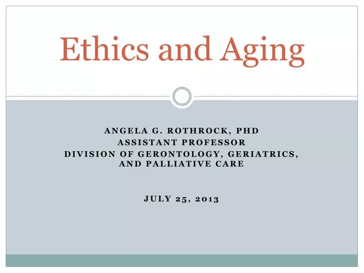 ethics and aging
