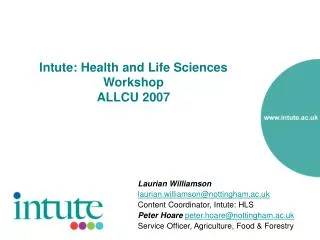 Intute: Health and Life Sciences Workshop ALLCU 2007