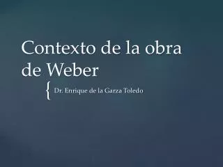 contexto de la obra de weber