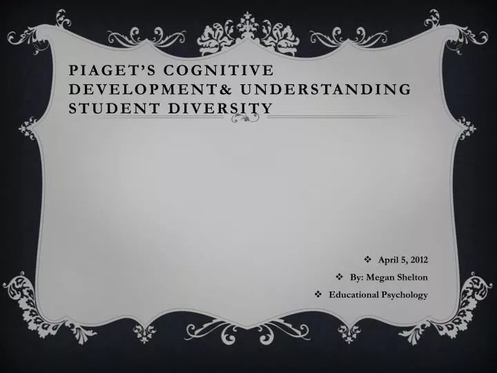 piaget s cognitive development understanding student diversity