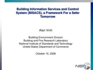 Building Information Services and Control System (BISACS), a Framework For a Safer Tomorrow