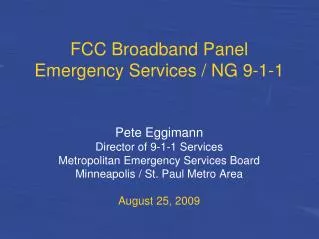 FCC Broadband Panel Emergency Services / NG 9-1-1