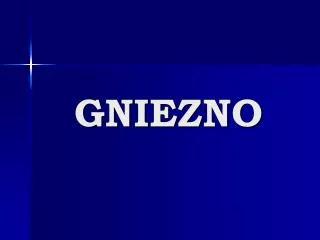 gniezno