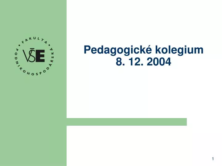 pedagogick kolegium 8 12 2004