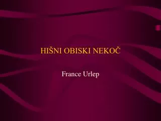 hi ni obiski neko