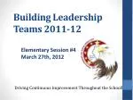 Building Leadership Teams 2011-12 - slide 1