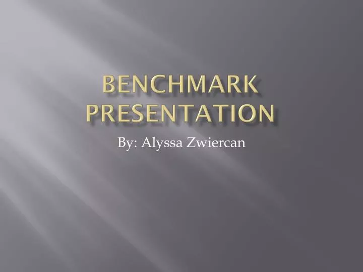 benchmark presentation