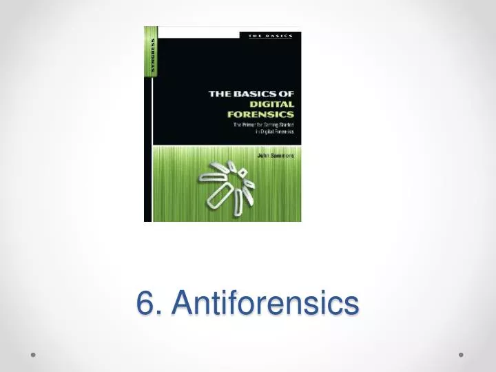 6 antiforensics