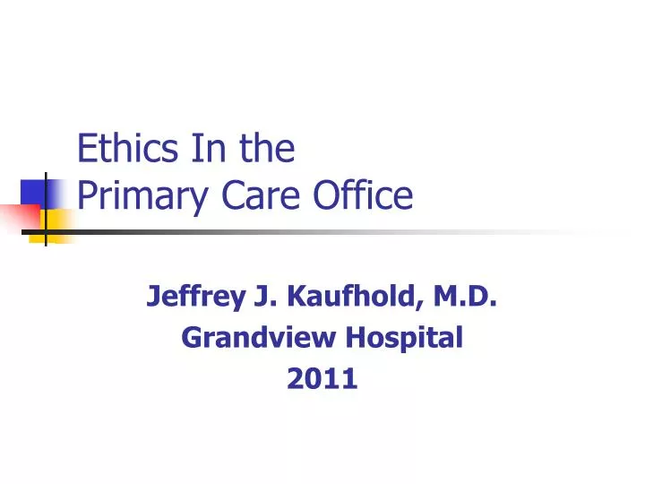 ethics in the primary care office