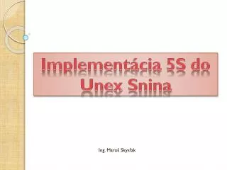 implement cia 5s do unex snina