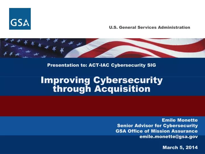 presentation to act iac cybersecurity sig improving cybersecurity through acquisition