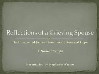 Reflections of a Grieving Spouse