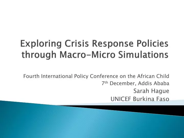 exploring crisis response policies through macro micro simulations