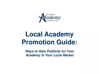 Local Academy Promotion Guide: Ways to Gain Publicity for Your Academy in Your Local Market