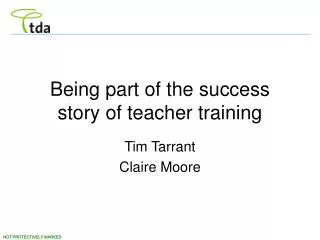 Being part of the success story of teacher training