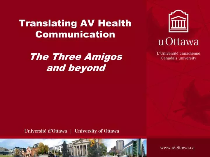 translating av health communication the three amigos and beyond