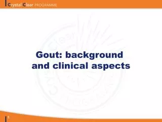 Gout: background and clinical aspects