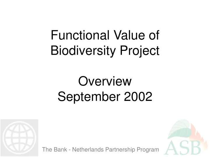 functional value of biodiversity project overview september 2002
