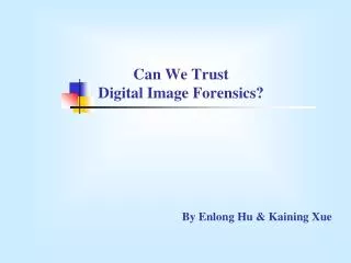 Can We Trust Digital Image Forensics?