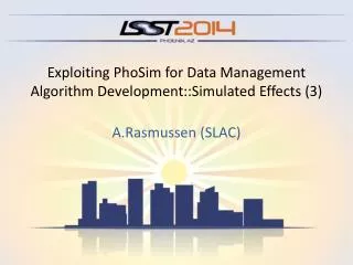 Exploiting PhoSim for Data Management Algorithm Development::Simulated Effects (3)