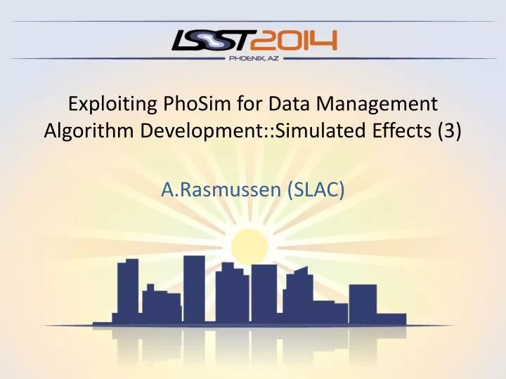 exploiting phosim for data management algorithm development simulated effects 3