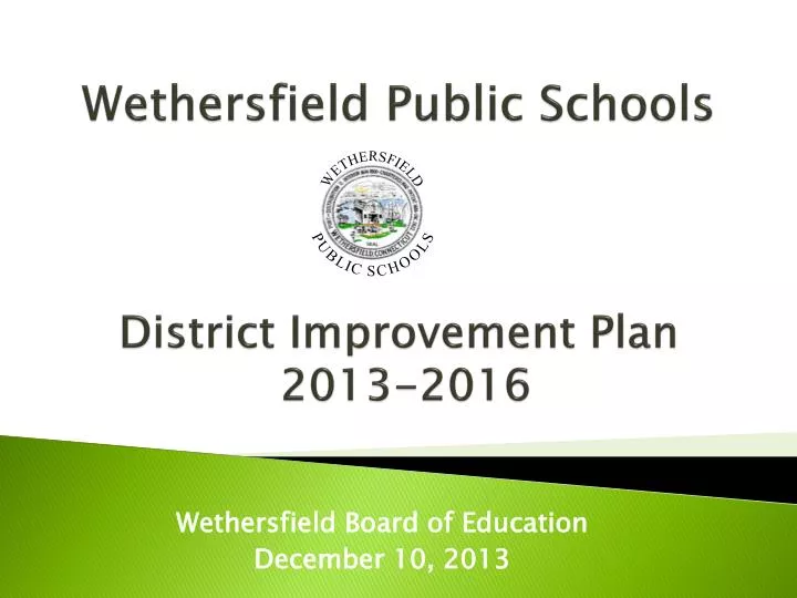 wethersfield public schools district improvement plan 2013 2016