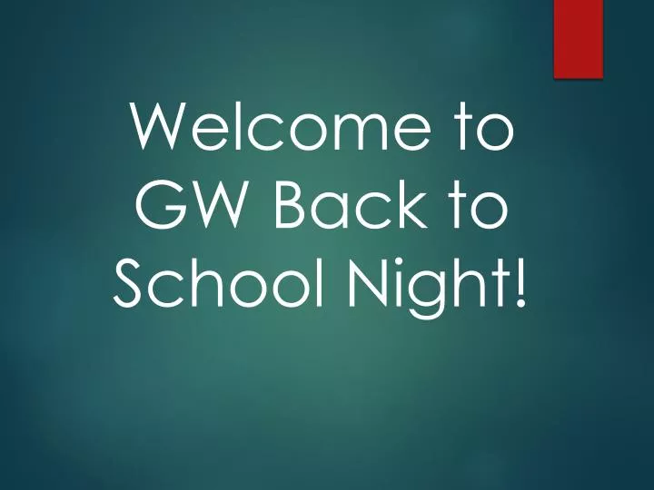 welcome to gw back to school night