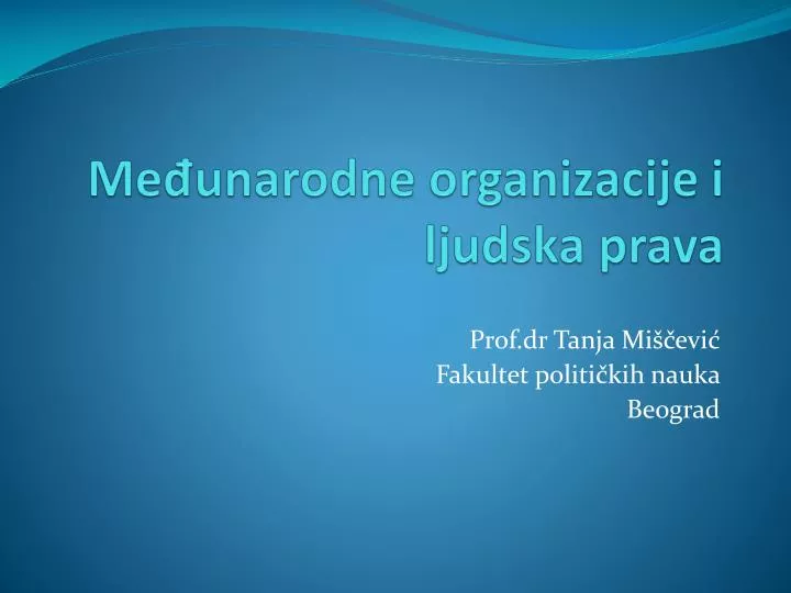 m e unarodne organizacije i ljudska prava