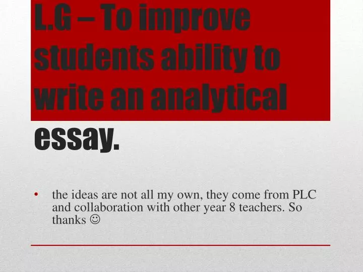 l g to improve students ability to write an analytical essay
